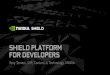 The Shield Platform for Developers