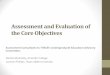 Assessment and Evaluation of the Core Objectives