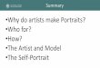Why do artists make Portraits? Who for? The Artist and 