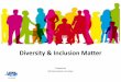 Diversity & Inclusion Matter