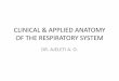 CLINICAL & APPLIED ANATOMY OF THE RESPIRATORY SYSTEM