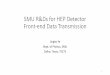 SMU R&Ds for HEP Detector Front-end Data Transmission