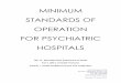 MINIMUM STANDARDS OF OPERATION FOR PSYCHIATRIC HOSPITALS