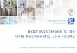 Biophysics Service at the MPIB Biochemistry Core Facility