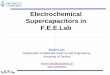 Electrochemical Supercapacitors in F.E.E