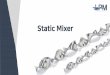 Static Mixer - 엘피엠-LPM