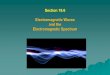 Section 18.6 Electromagnetic Waves and the Electromagnetic 