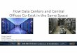 How Data Centers and Central Offices Co-Exist in the Same 