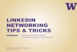 LINKEDIN NETWORKING TIPS & TRICKS
