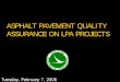 ASPHALT PAVEMENT QUALITY ASSURANCE ON LPA PROJECTS