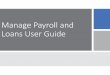 Manage Payroll and Loans User Guide