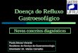 Doença do Refluxo Gastroesofágico - download.hucff.ufrj.br
