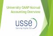 University GAAP Accrual Accounting Overview