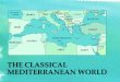 THE CLASSICAL MEDITERRANEAN WORLD