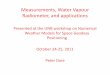 Measurements, Water Vapour Radiometer, and applications
