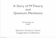 A Story of M Theory and Quantum Mechanics