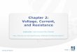 Chapter 2: Voltage, Current, and Resistance