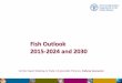 Fish Outlook 2015-2024 and 2030 - UNCTAD