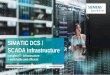 SIMATIC DCS / SCADA Infrastructure Presentation EN