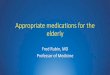 Appropriate medications for the elderly