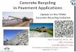Concrete Recycling in Pavement Applications