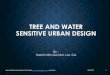 TREE AND WATER SENSITIVE URBAN DESIGN