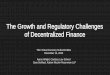 The Growth and Regulatory Challenges of Decentralized Finance