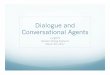 Dialogue and Conversational Agents