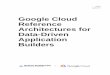 Google Cloud Reference Architectures for Data-Driven 