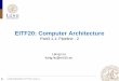 EITF20: Computer Architecture