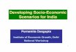 Developing Socio -Economic Scenarios for India