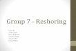 Group 7 - Reshoring