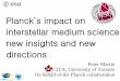 Planck’s impact on interstellar medium science new 