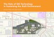 The Role of GIS Technology in Sustaining the Built ... - Esri