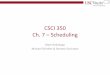 CSCI 350 Ch. 7 Scheduling - USC Viterbi