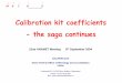 Calibration kit coefficients -the saga connuties