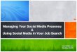 Managing Your Social Media Presence Using Social Media in Your Job