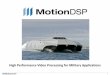 High Performance Video Processing for Military Applications