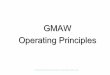 GMAW Operating Principles - Home engineering workshop mens shed