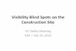 Visibility Blind Spots on the Construction Site