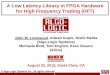 A Low Latency Library in FPGA Hardware for High Frequency Trading