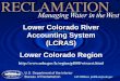 Lower Colorado River Accounting System (LCRAS) Lower Colorado Region