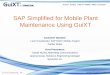 SAP Simplified for Mobile Plant Maintenance Using GuiXT