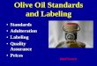 Olive Oil Standards and Labeling