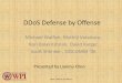 DDoS Defense by Offense - Worcester Polytechnic Institute (WPI)