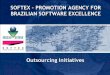 SOFTEX PROMOTION AGENCY FOR BRAZILIAN SOFTWARE EXCELLENCE