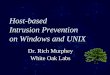 Intrusion Prevention Techniques for Windows and UNIX