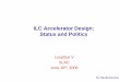 ILC Accelerator Design: Status and Politics