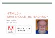HTML5 - What Should I be Teaching