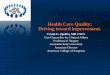 Health Care Quality: Driving toward improvement